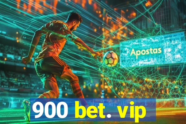 900 bet. vip